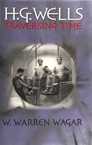 Hg Wells Traversing Time W Warren Wagar