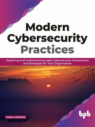 Modern Cybersecurity Practices Pascal Ackerman
