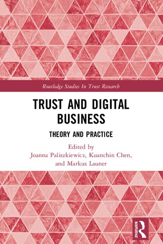 Trust And Digital Business Theory And Practice Joanna Paliszkiewicz