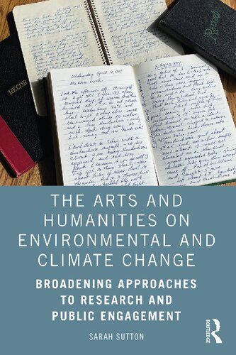 The Arts And Humanities On Environmental And Climate Change Sarah Sutton