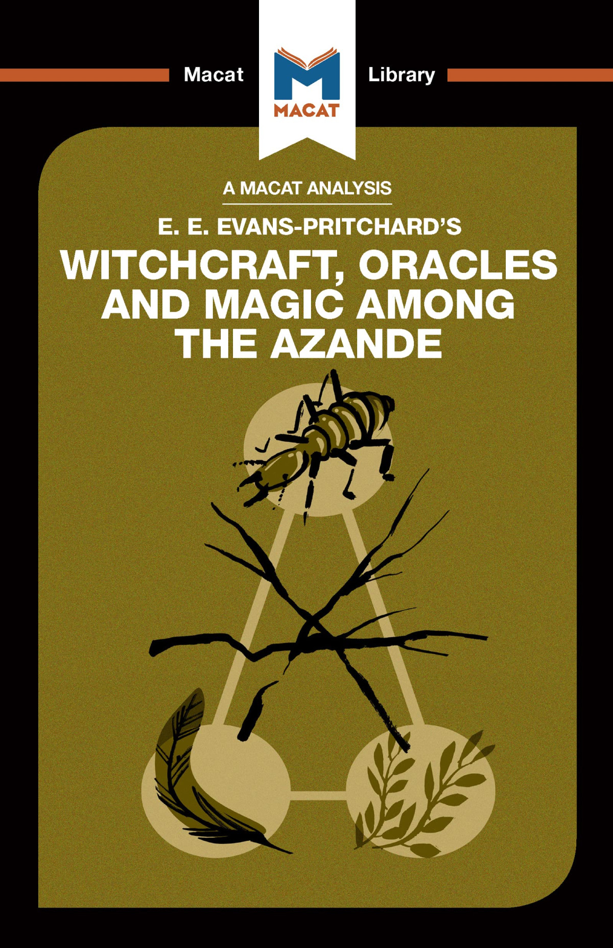 An Analysis Of Ee Evanspritchards Witchcraft Oracles And Magic Among The Azande Wheater Kitty