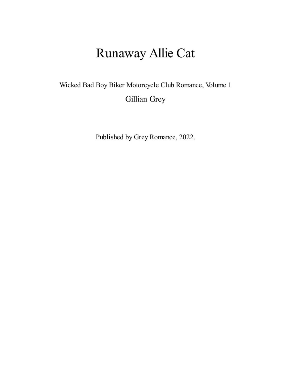 Runaway Allie Cat Wicked Bad Boy Biker Motorcycle Club Romance 1 Gillian Grey