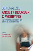 Generalized Anxiety Disorder And Worrying A Comprehensive Handbook For Clinicians And Researchers 1st Edition Alexander Gerlach