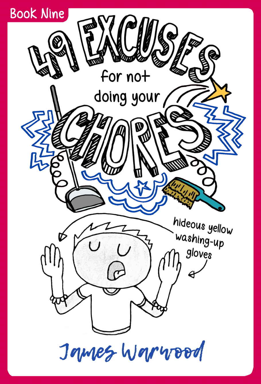 49 Excuses For Not Doing Your Chores Warwood James