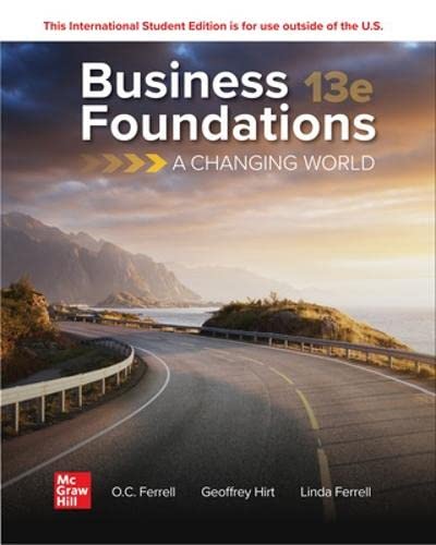 Business Foundations A Changing World 13e Ise 13th O C Ferrell