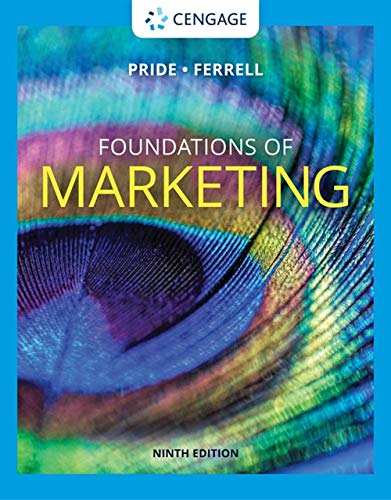 Foundations Of Marketing 9th William M Pride O C Ferrell