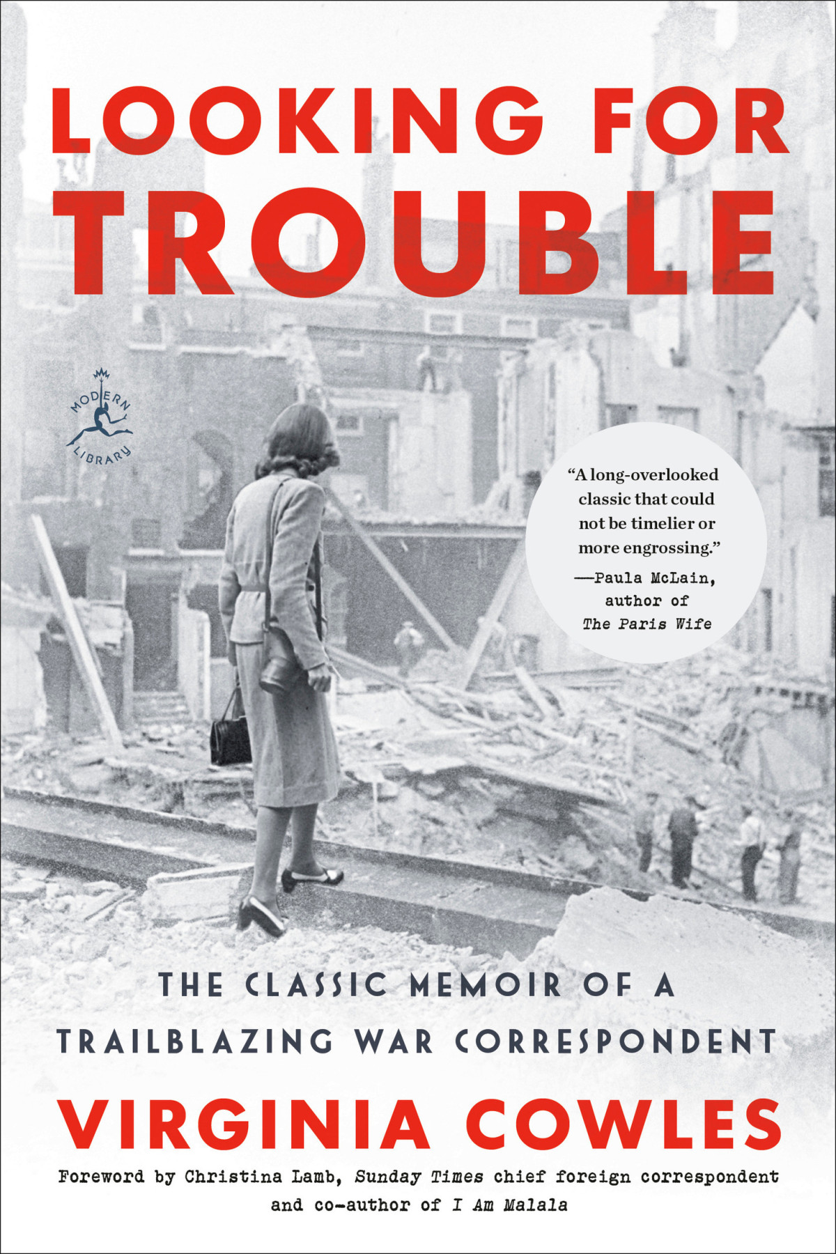 Looking For Trouble The Classic Memoir Of A Trailblazing War Correspondent Virginia Cowles