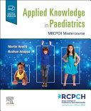 Applied Knowledge In Paediatrics Mrcpch Mastercourse Martin Hewitt
