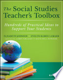 The Social Studies Teachers Toolbox Hundreds Of Practical Ideas To Support Your Students 1st Edition Elisabeth Johnson
