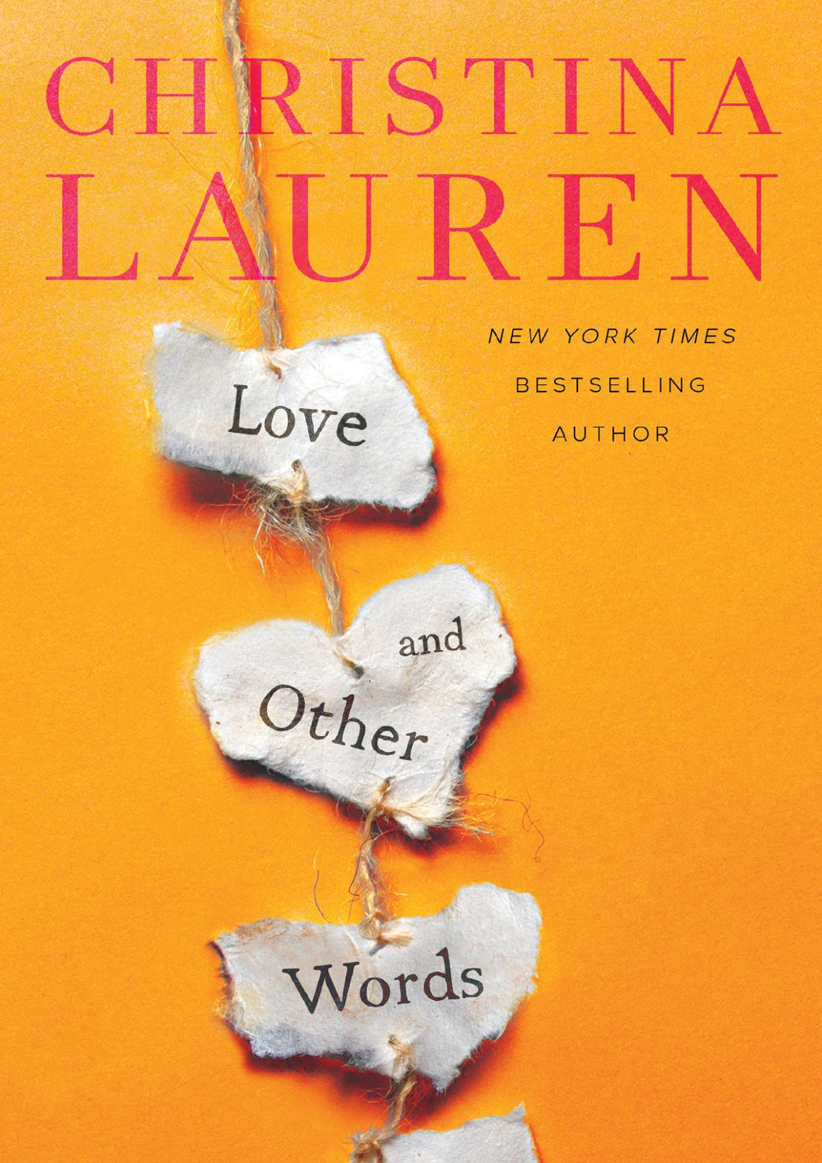 Love And Other Words Christina Lauren