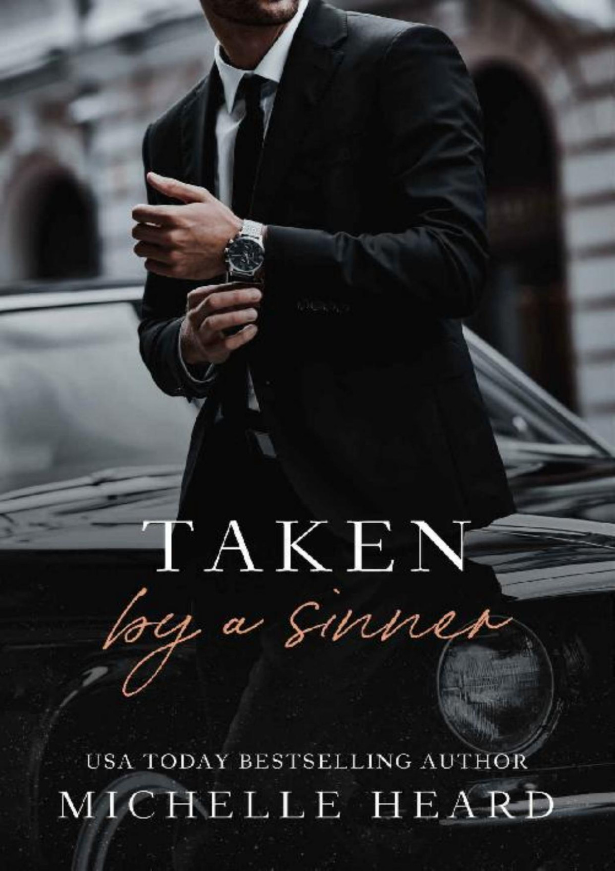 Taken By A Sinner A Greek Mafia Romance Michelle Heard