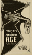 Creatures Of Another Age Classic Visions Of Prehistoric Monsters Sir Arthur Conan Doyle
