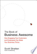 The Book Of Business Awesome The Book Of Business Unawesome 1st Edition Scott Stratten