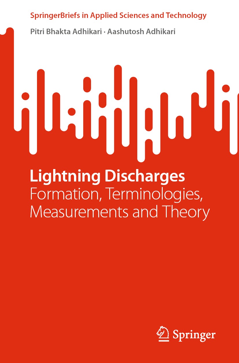 Lightning Discharges Lightning Discharges Formation Terminologies Measurements And Theory Pitri Bhakta Adhikari
