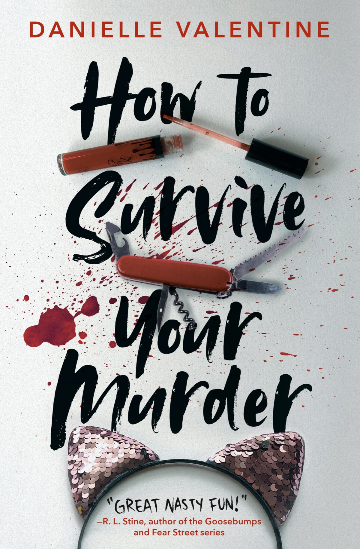 How To Survive Your Murder Danielle Valentine