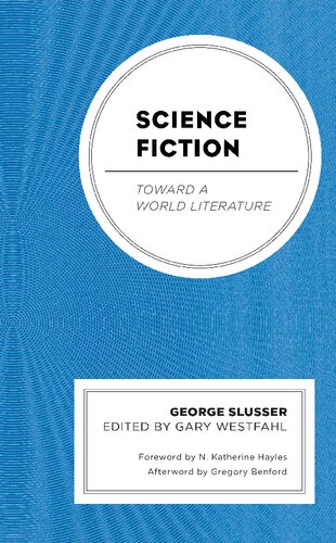 Science Fiction Toward A World Literature George Slusser Gary Westfahl