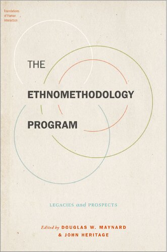 The Ethnomethodology Program Legacies And Prospects Douglas W Maynard