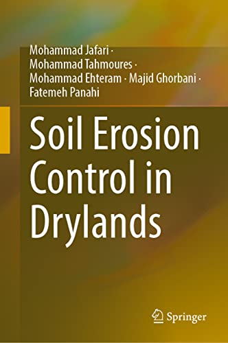 Soil Erosion Control In Drylands Mohammad Jafari Mohammad Tahmoures