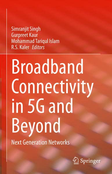 Broadband Connectivity In 5g And Beyond Next Generation Networks Simranjit Singh