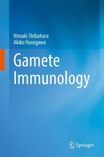 Gamete Immunology Hiroaki Shibahara Akiko Hasegawa