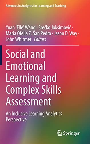 Social And Emotional Learning And Complex Skills Assessment An Inclusive Learning Analytics Perspective Yuan Elle Wang