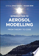 Introduction To Aerosol Modelling From Theory To Code 1st Edition David L Topping