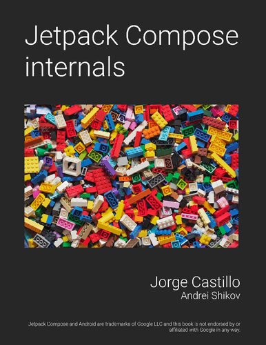 Jetpack Compose Internals Jorge Castillo Andrei Shikov