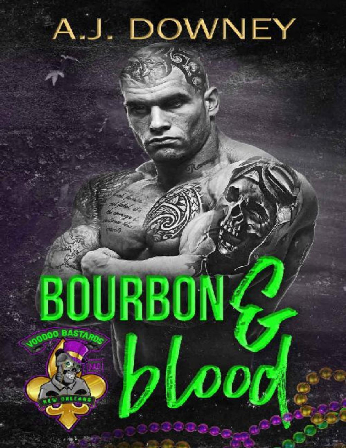 Bourbon Blood The Voodoo Bastards Mc Aj Downey