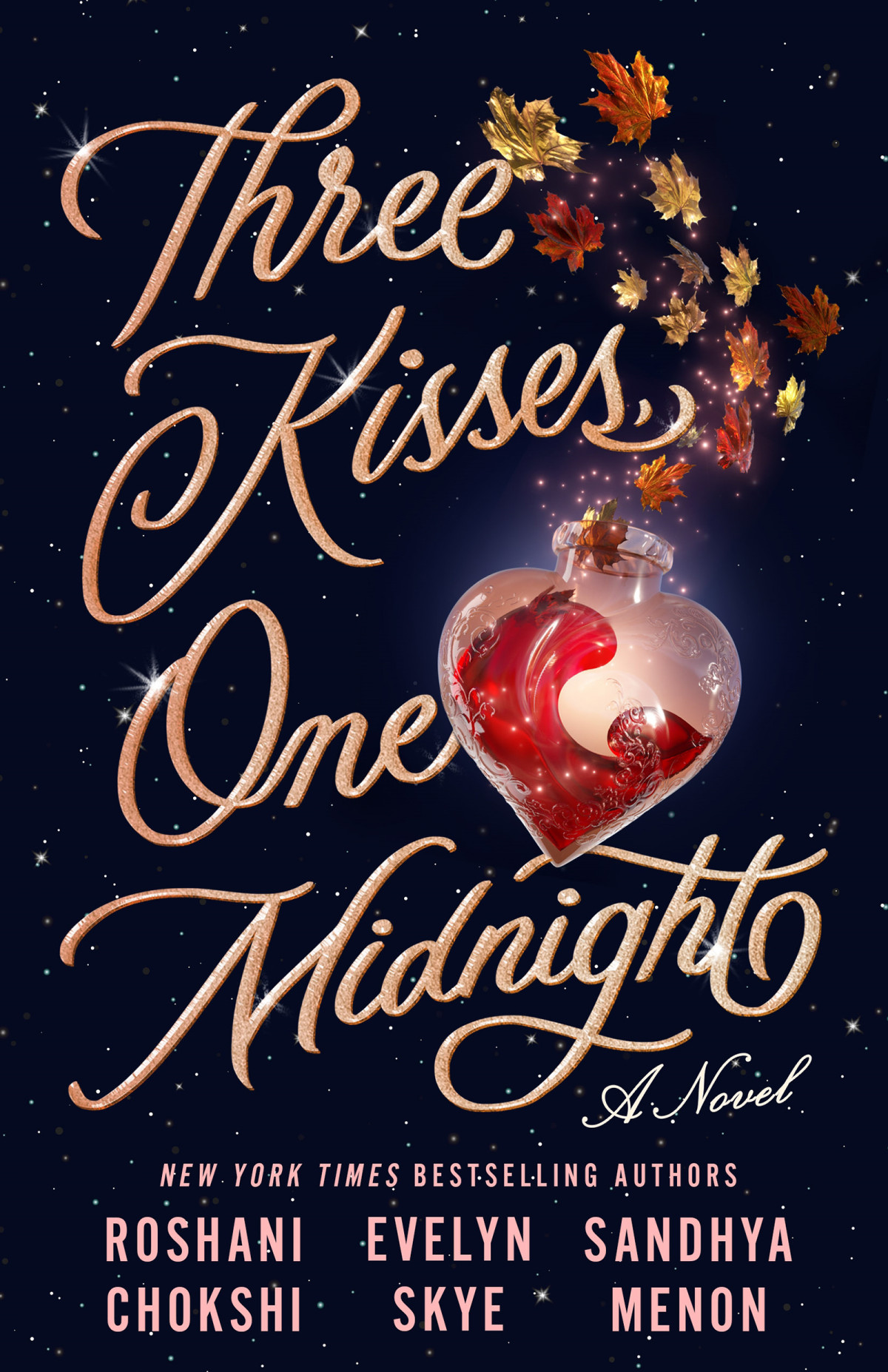 Three Kisses One Midnight Roshani Chokshi Sandhya Menon Evelyn Skye