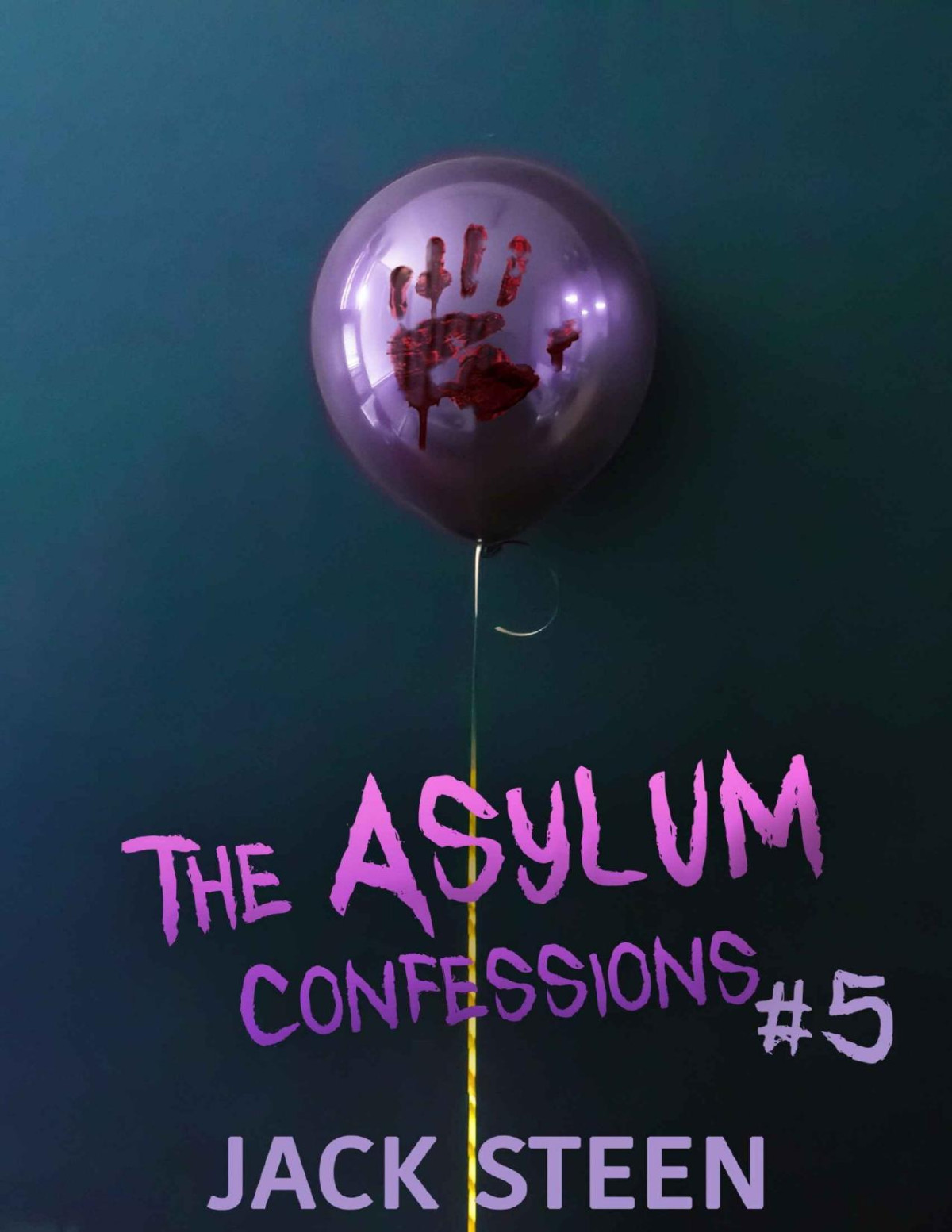 The Asylum Confessions Fairytales The Asylum Confession Files Book 5 Jack Steen