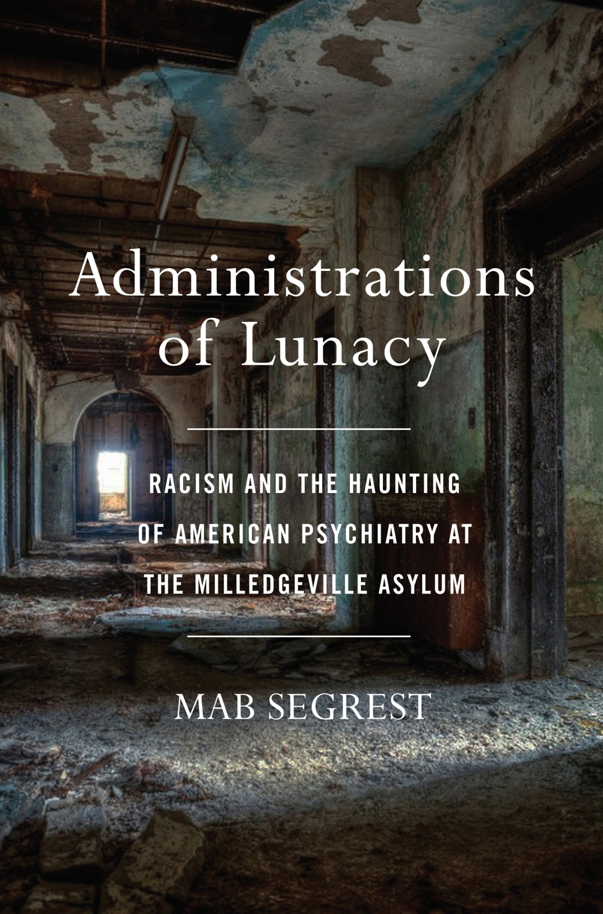 Administrations Of Lunacy Mab Segrest