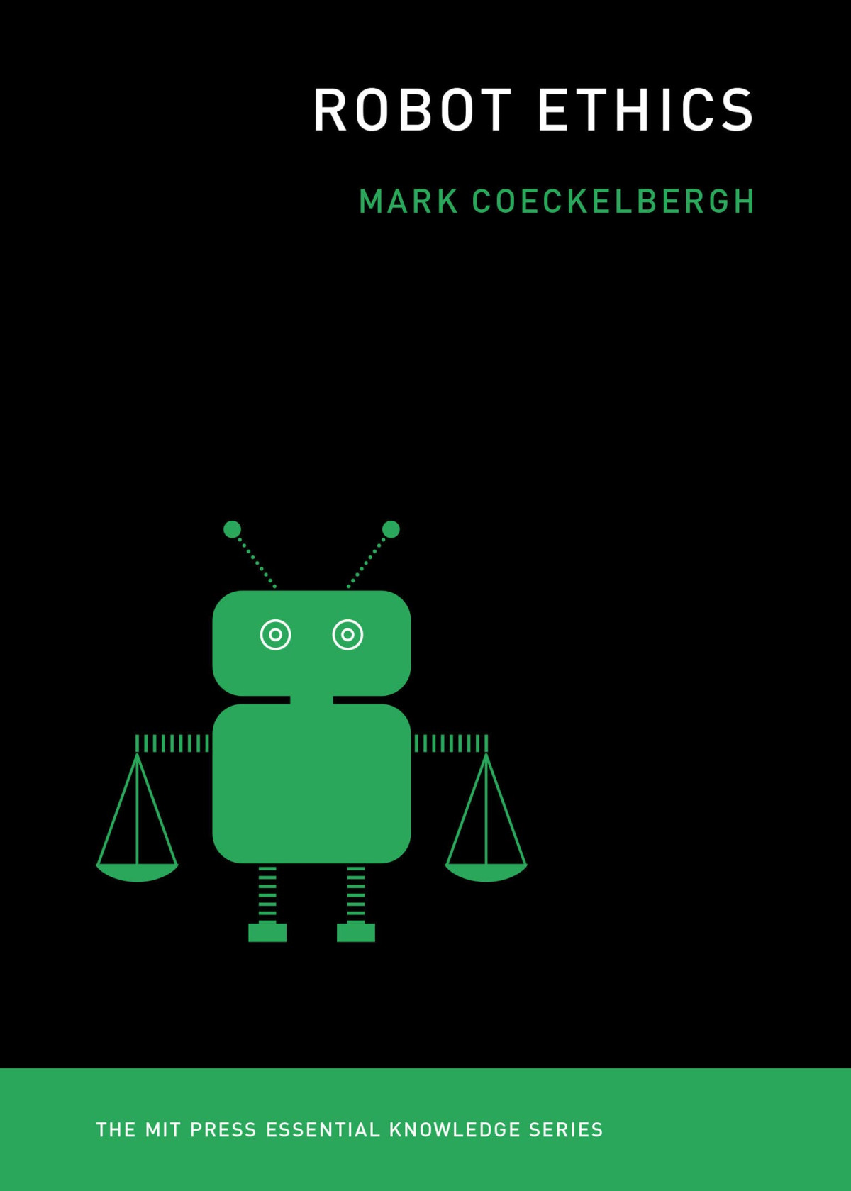 Robot Ethics Mark Coeckelbergh
