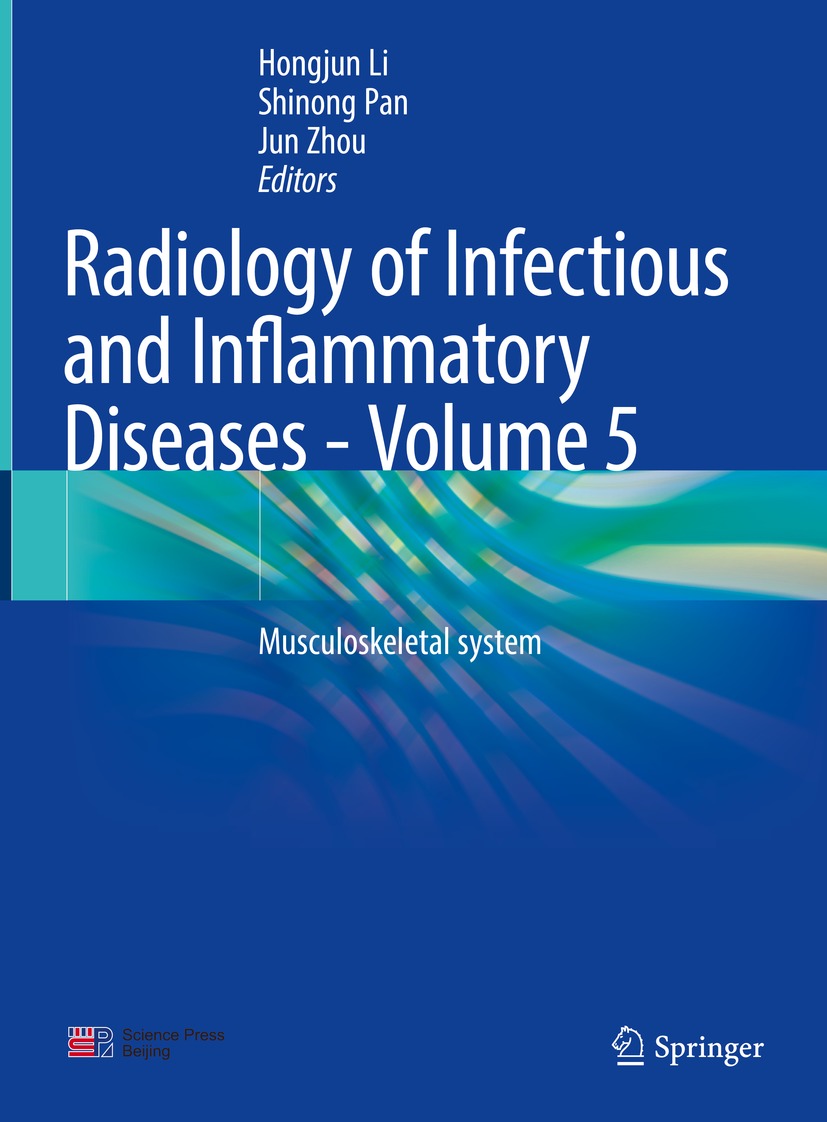 Radiology Of Infectious And Inflammatory Diseases Volume 5 Musculoskeletal System 1st Edition Hongjun Li