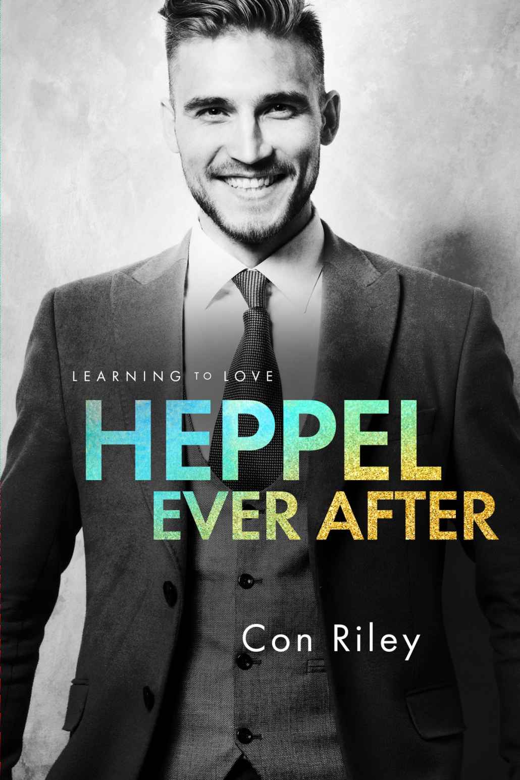 Heppel Ever After Learning To Love 5 Con Riley