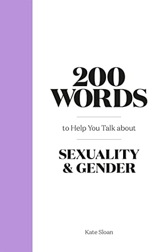 200 Words To Help You Talk About Sexuality And Gender Kate Sloan