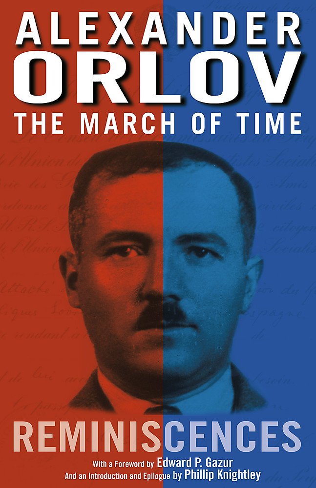 The March Of Time Reminiscences 1st Edition Alexander Orlov