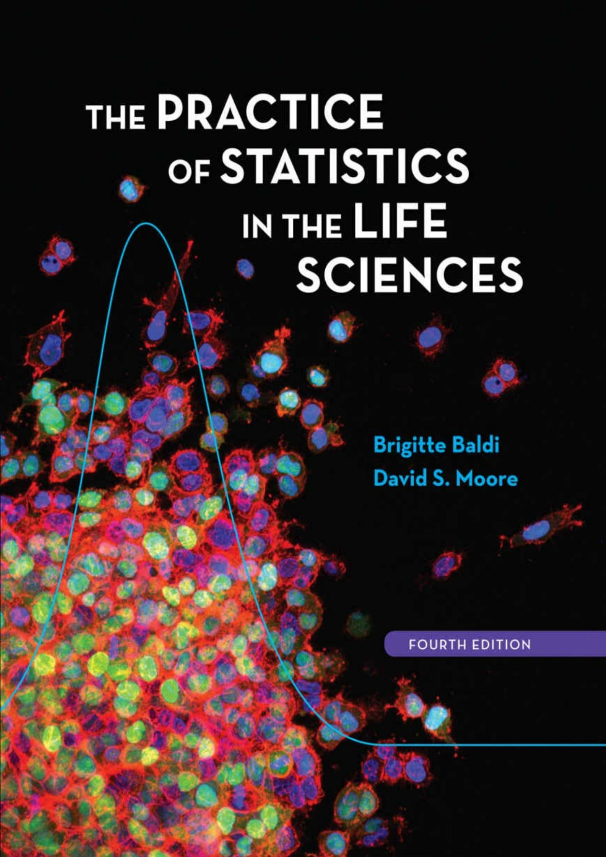 Practice Of Statistics In The Life Sciences 4th Brigitte Baldi