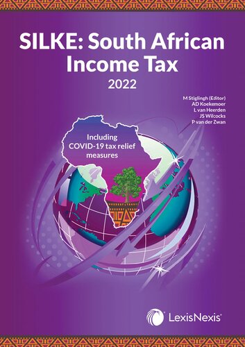 Silke South African Income Tax 2022th Edition Madeleine Stiglingh Alta Koekemoer Lind Van Heerden Jolani S Wilcoscks Pieter Van Der Zwan
