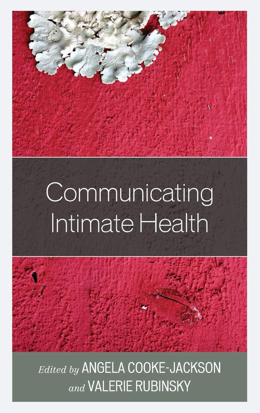 Communicating Intimate Health Angela Cookejackson Valerie Rubinsky Eds