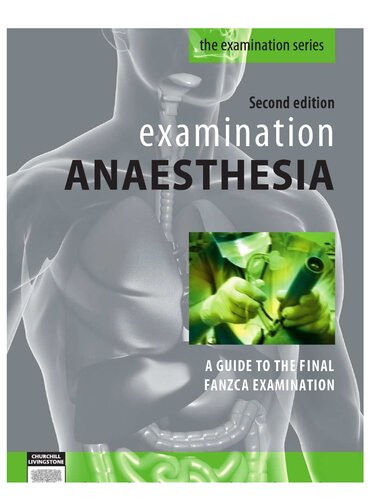 Examination Anaesthesia A Guide To Intensivist And Anaesthetic Training 2nd Edition 2nd Edition Christopher Thomas