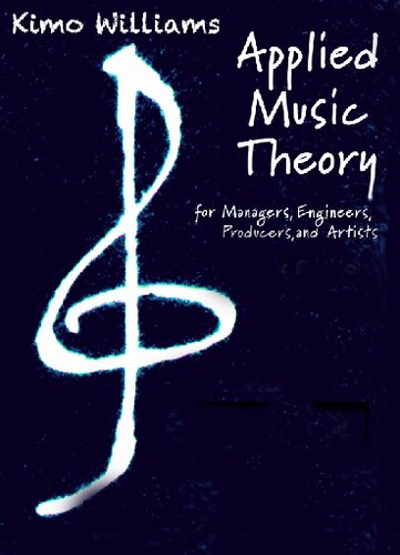 Applied Music Theory For Managers Engineers Producers And Artists Mepas 2nd Edition Kimo Williams