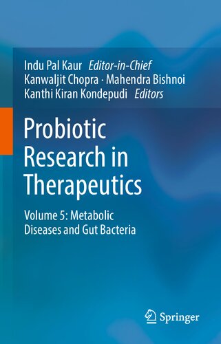 Probiotic Research In Therapeutics Volume 5 Metabolic Diseases And Gut Bacteria Indu Pal Kaur