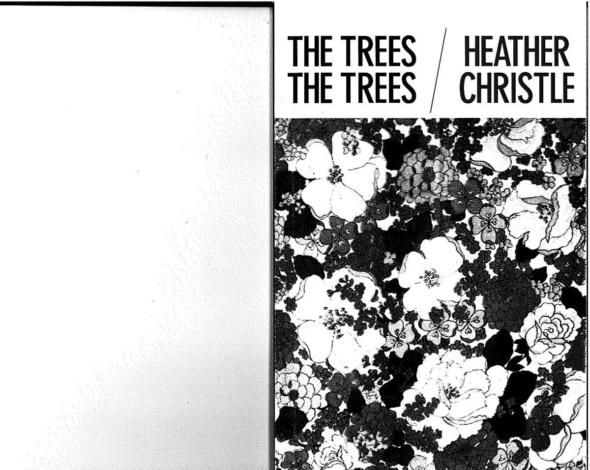 The Trees The Trees Heather Christle