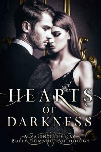 Hearts Of Darkness A Valentines Day Bully Romance Collection Joanna Mazurkiewicz Rebekah R Ganiere Dana Christie Holly Ryan Krystal Pena London Kingsley Hallman C Beck Jl Alabaster Maggie Andersen Lacey Carter Collins Margo Bond Cole Emma Clyne Tiegan Fox La Heintzelman Mia Kelsey Leigh King K
