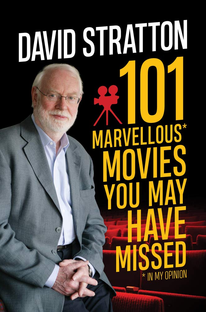 101 Marvellous Movies You May Have Missed David Stratton