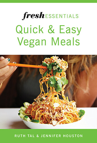 Fresh Essentials Quick And Easy Vegan Meals Ruth Tal Jennifer Houston