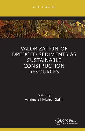 Valorization Of Dredged Sediments As Sustainable Construction Resources Amine El Mahdi Safhi