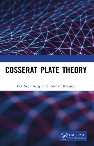 Cosserat Plate Theory 1st Lev Steinberg Roman Kvasov