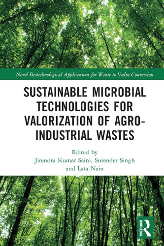 Sustainable Microbial Technologies For Valorization Of Agroindustrial Wastes 1st Jitendra Kumar Saini