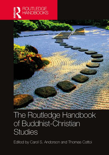 The Routledge Handbook Of Buddhistchristian Studies Carol Anderson